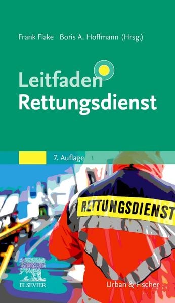 Leitfaden Rettungsdienst, Taschenbuch von , Urban & Fischer in Elsevier, 9783437471568