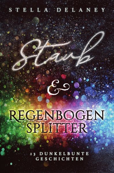 Produktbild: Staub und Regenbogensplitter