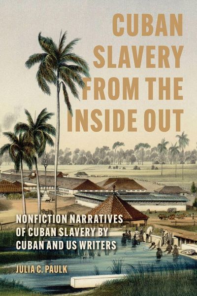 Produktbild: Cuban Slavery from the Inside Out