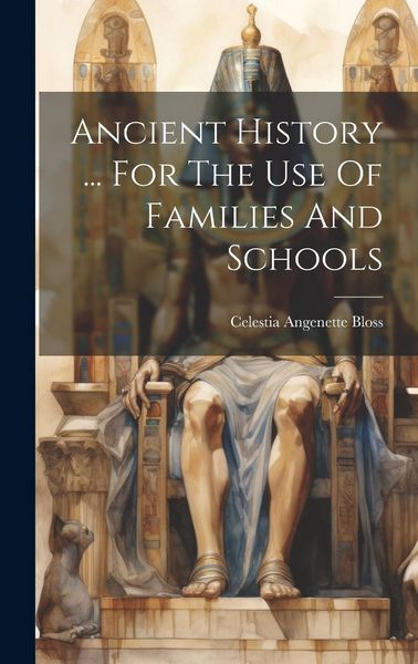 Produktbild: Ancient History ... For The Use Of Families And Schools