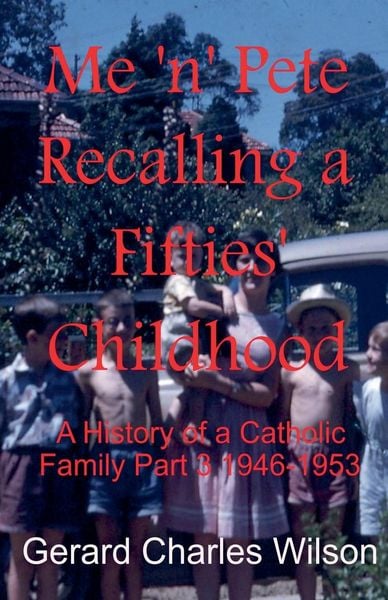 Produktbild: Me 'n' Pete Recalling a Fifties' Childhood