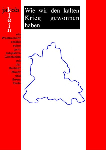 Produktbild: Wie wir den kalten Krieg gewonnen haben