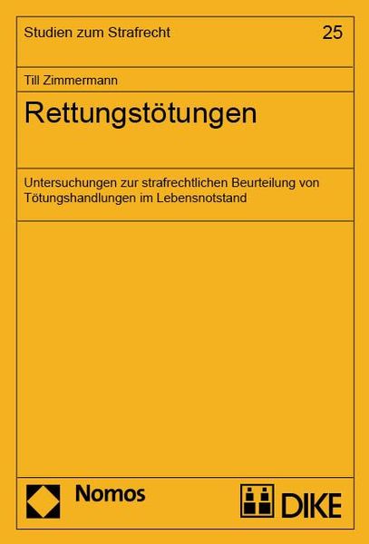 Produktbild: Rettungst&ouml;tungen. Untersuchungen zur strafrechtlichen Beurteilung von T&ouml;tungshandlungen im Lebensnotstand