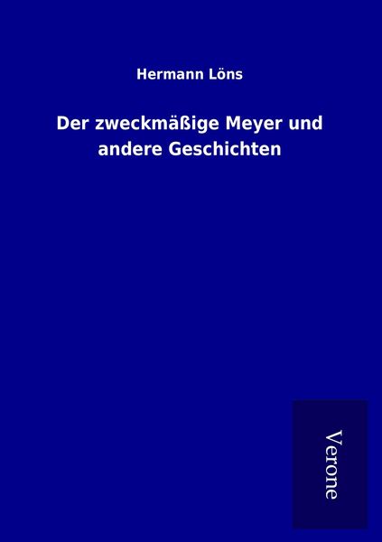 Produktbild: Der zweckm&auml;&szlig;ige Meyer und andere Geschichten