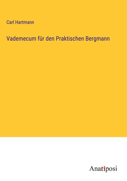 Produktbild: Vademecum f&uuml;r den Praktischen Bergmann