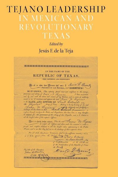 Produktbild: Tejano Leadership in Mexican and Revolutionary Texas