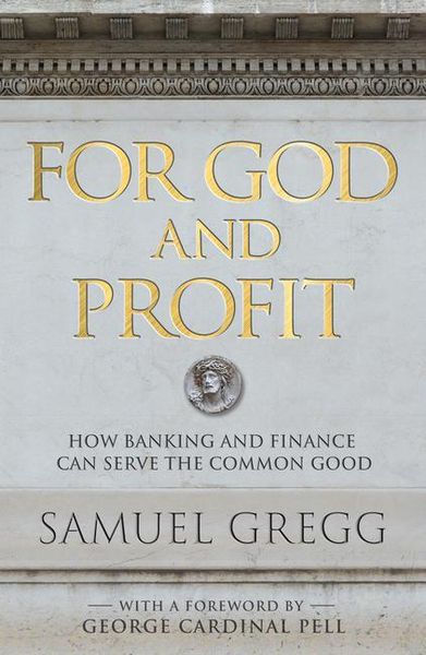 Produktbild: For God and Profit How Banking and Finance Can Serve the Common Good