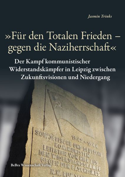 Produktbild: „Für den Totalen Frieden – gegen die Naziherrschaft“