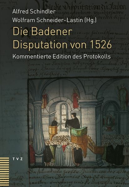 Produktbild: Die Badener Disputation von 1526