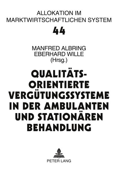 Produktbild: Qualit&auml;tsorientierte Verg&uuml;tungssysteme in der ambulanten und station&auml;ren Behandlung