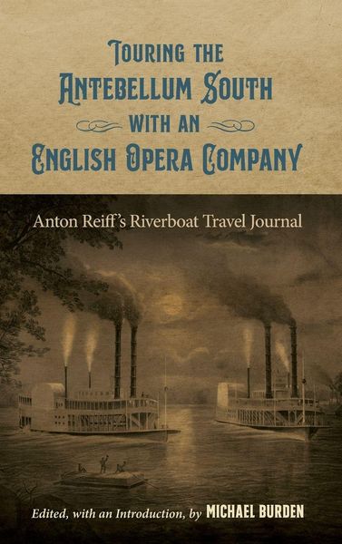 Produktbild: Touring the Antebellum South with an English Opera Company