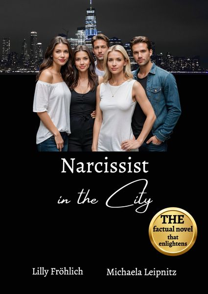 Produktbild: Narcissist in the City - A non-fiction novel about narcissism and toxic relationships, based on true events with practical solutions to free yourself from narcissistic abuse.