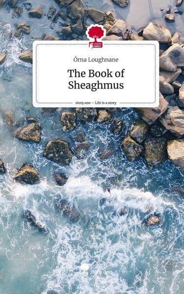 Produktbild: The Book of Sheaghmus. Life is a Story - story.one