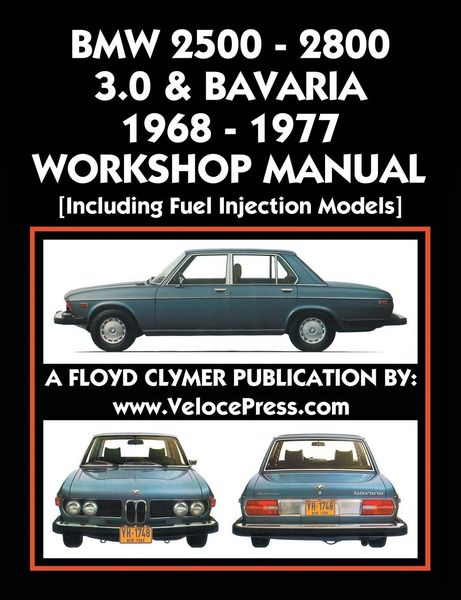 Produktbild: BMW 2500 - 2800 - 3.0 & Bavaria 1968-1977 Workshop Manual - Including Fuel Injection Models