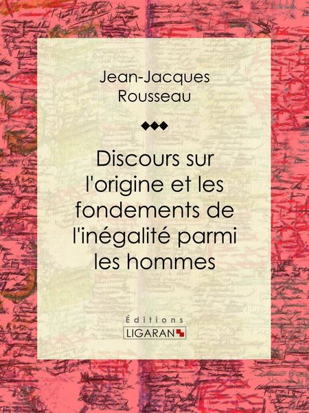 Produktbild: Discours sur l'origine et les fondements de l'in&eacute;galit&eacute; parmi les hommes