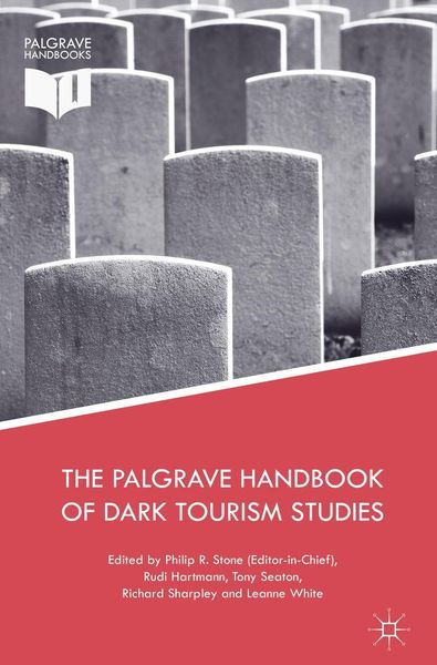 Produktbild: The Palgrave Handbook of Dark Tourism Studies