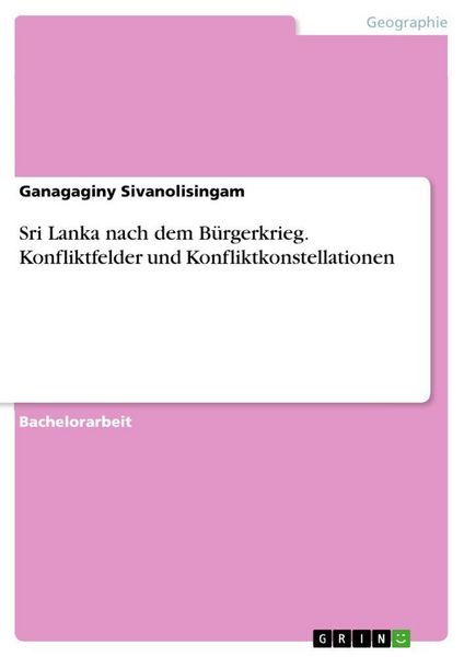 Produktbild: Sri Lanka nach dem B&uuml;rgerkrieg. Konfliktfelder und Konfliktkonstellationen
