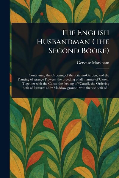 Produktbild: The English Husbandman (The Second Booke)
