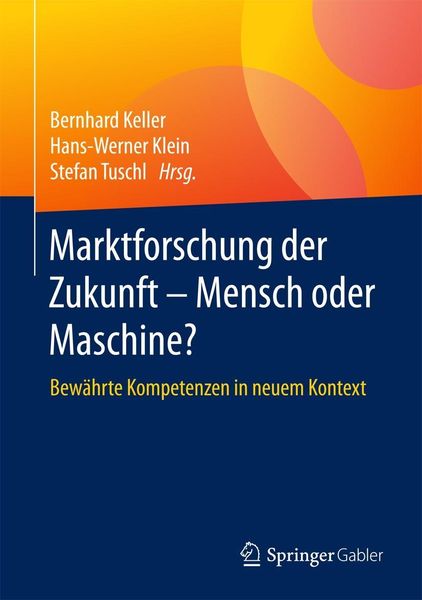 Produktbild: Marktforschung der Zukunft - Mensch oder Maschine
