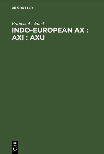 Produktbild: Indo-European ax : axi : axu