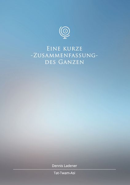 Produktbild: Eine kurze Zusammenfassung des Ganzen