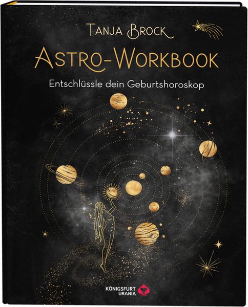 Produktbild: Astro-Workbook: Entschl&uuml;ssle dein Geburtshoroskop - Lerne Schritt f&uuml;r Schritt dein Birth Chart lesen und deuten
