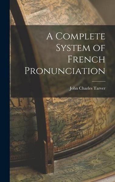 Produktbild: A Complete System of French Pronunciation