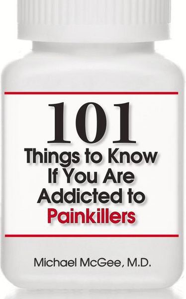 Produktbild: 101 Things to Know If You Are Addicted to Painkillers