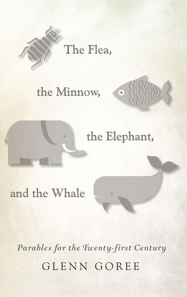Produktbild: The Flea, the Minnow, the Elephant, and the Whale
