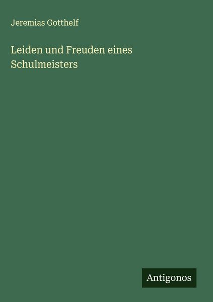 Produktbild: Leiden und Freuden eines Schulmeisters