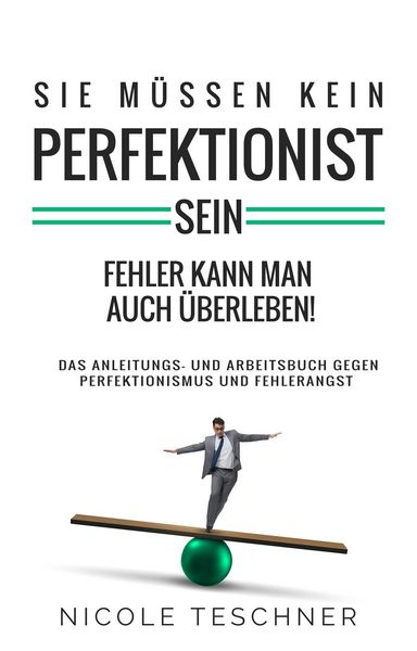 Produktbild: Sie m&uuml;ssen kein Perfektionist sein: