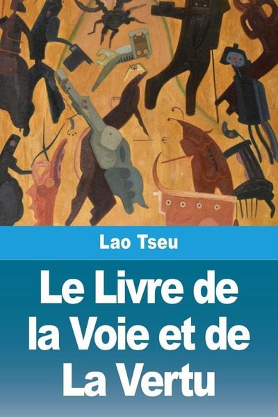 Produktbild: Le Livre de la Voie et de La Vertu