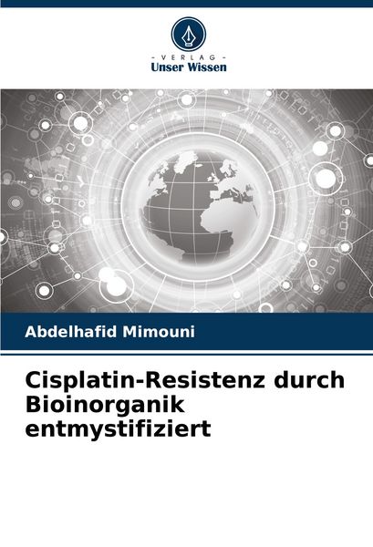 Produktbild: Cisplatin-Resistenz durch Bioinorganik entmystifiziert