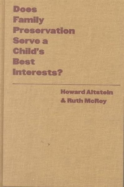 Produktbild: Altstein, H: Does Family Preservation Serve a Child's Best I
