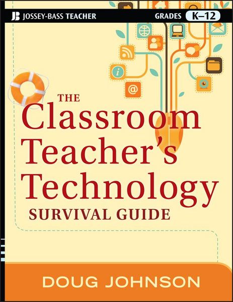 Produktbild: The Classroom Teacher's Technology Survival Guide