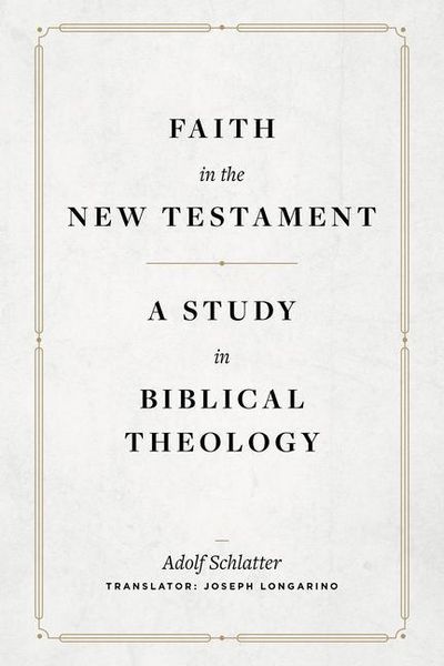 Produktbild: Faith in the New Testament - A Study in Biblical Theology
