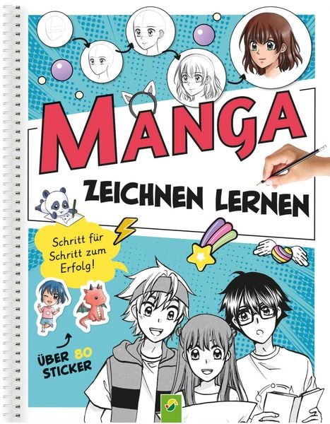 Manga Zeichnen lernen I Schritt-für-Schritt-Anleitung, Taschenbuch von Désirée Kunstmann , Schwager & Steinlein Verlag, Schwager & Steinlein,