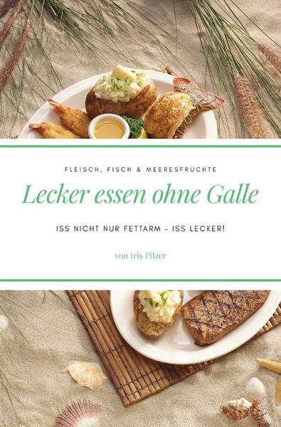 Produktbild: Lecker essen ohne Galle: Fleisch, Fisch &amp; Meeresfr&uuml;chte