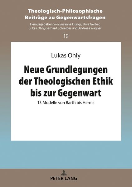 Produktbild: Neue Grundlegungen der Theologischen Ethik bis zur Gegenwart