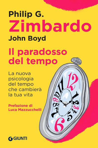 Produktbild: Il paradosso del tempo. La nuova psicologia del tempo che cambier&agrave; la tua vita