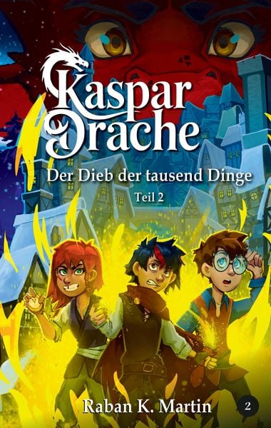 Der Dieb der tausend Dinge, Taschenbuch von Raban K. Martin, Tredition, 9783384816665