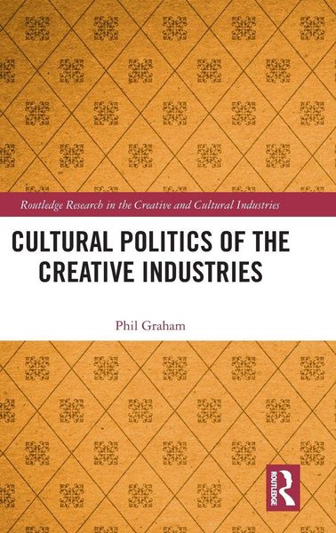 Produktbild: Cultural Politics of the Creative Industries