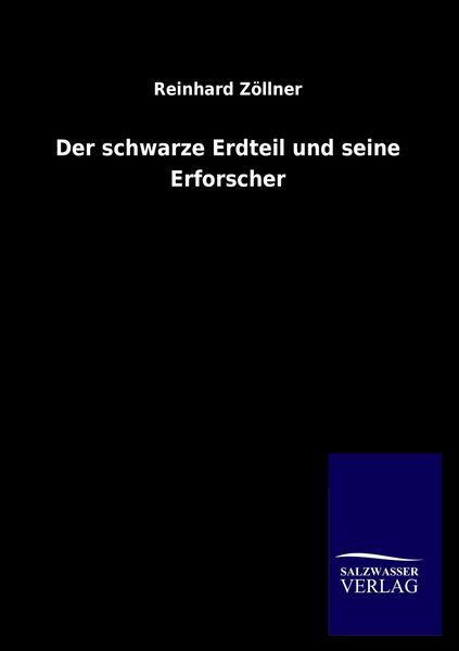 Produktbild: Der schwarze Erdteil und seine Erforscher