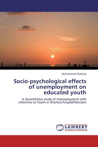 Produktbild: Socio-psychological effects of unemployment on educated youth