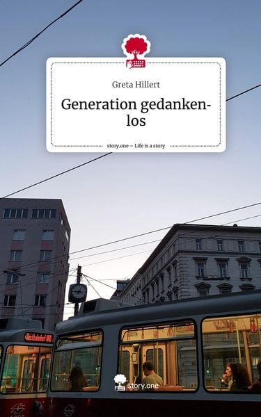 Produktbild: Generation gedankenlos. Life is a Story - story.one