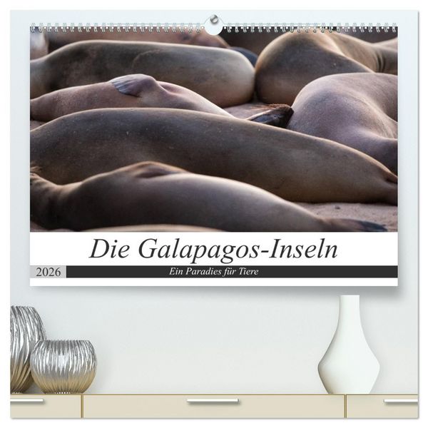 Produktbild: Galapagos-Inseln - Ein Paradies f&uuml;r Tiere (hochwertiger Premium Wandkalender 2026 DIN A2 quer), Kunstdruck in Hochglanz