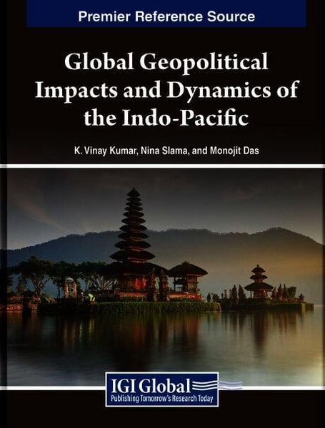 Produktbild: Global Geopolitical Impacts and Dynamics of the Indo-Pacific