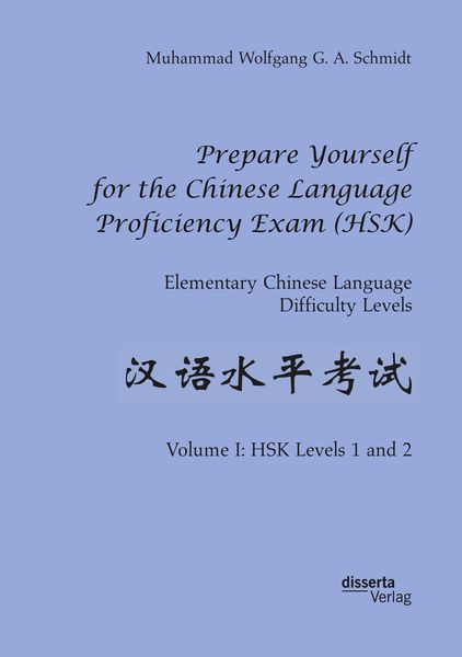 Produktbild: Prepare Yourself for the Chinese Language Proficiency Exam (HSK). Elementary Chinese Language Difficulty Levels
