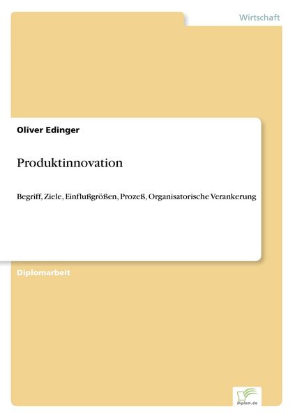 Produktinnovation, Taschenbuch von Oliver Edinger, GRIN, 9783838608532