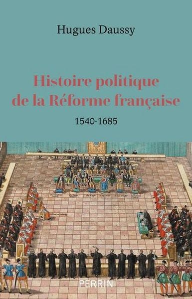 Produktbild: Histoire politique de la R&eacute;forme fran&ccedil;aise : 1540-1685